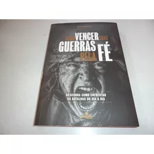 Livro- Como Vencer Suas Guerras Pela Fé-edir Macedo