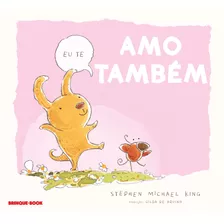 Livro Eu Te Amo Também