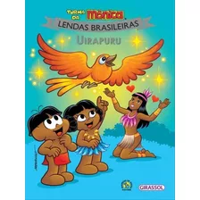 Turma Da Mônica Lendas Brasileiras - Uirapuru - Vol. 11: Uirapuru, De Sousa, Mauricio De. Editora Girassol, Capa Mole, Edição 1ª Edição - 2018 Em Português