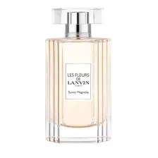 Perfume Mujer Lanvin Les Fleurs Sunny Magnolia Edt 90ml