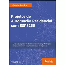 Projetos De Automaçao Residencial Com Esp8266