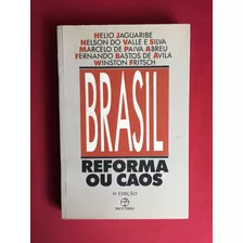 Livro - Brasil: Reforma Ou Caos - Ed. Paz E Terra 