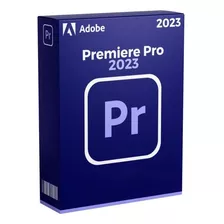 Adobe Premiere 2023 Completo + Licencia Permanente