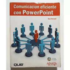 Comunicación Eficiente Con Powerpoint. Tom Bunzel. Cd Rom 