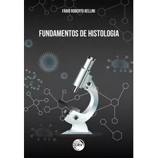 Fundamentos De Histologia, De Bellini, Fábio Roberto. Editora Crv Ltda Me, Capa Mole Em Português, 2018