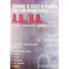 Ad/ Hd En Niños, Adolescentes Y Adultos: Sindrome De Defi 