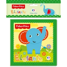 Fisher-price - Elefante, De Cultural, Ciranda. Ciranda Cultural Editora E Distribuidora Ltda., Capa Mole Em Português, 2018