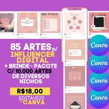 Pack- 85 Artes P/ Influencer Digital +10mil Artes Ed Canva