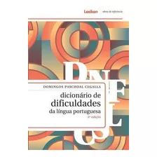 Dicionário De Dificuldades Da Língua Portuguesa - 4ª Edição - Domingos Paschoal Cegalla - Lexikon