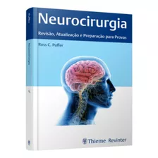 Puffer - Neurocirurgia - Revisao, Atualizacao E Preparacao Para Provas 1 Ed