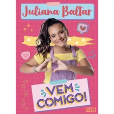 Livro Vem Comigo Pixel - Youtuber Juliana Baltar