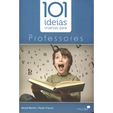 101 Ideias Criativas Para Professores