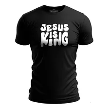 Camiseta Jesus Is King Cristo Deus Gospel Deus Rei Pai