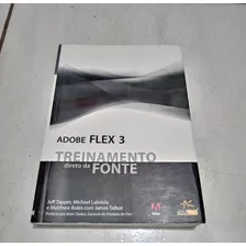 Livro Adobe Flex 3 - Treinamento Direto Da Fonte