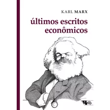Últimos Escritos Econômicos, De Marx, Karl. Série Marx & Engels Editora Jinkings Editores Associados Ltda-epp, Capa Mole Em Português, 2020