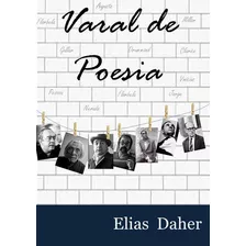 Varal De Poesia: Projeto Didático Pedagógico, De Elias Daher. Série Não Aplicável, Vol. 1. Editora Clube De Autores, Capa Mole, Edição 1 Em Português, 2014