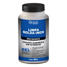 Gel Decapante Limpa Solda Inox Sem Mancha Com 850g - Tapmati