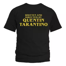Camiseta Camisa Quentin Tarantino Written And Directed By