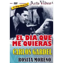 El Día Que Me Quieras - Carlos Gardel - Dvd Original