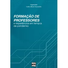 Formação De Professores E Experiências Em Tempos De Pandemia