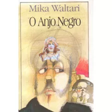 O Anjo Negro: + Marcador De Páginas, De Waltari, Mika. Editora Ibc - Instituto Brasileiro De Cultura Ltda, Capa Mole Em Português, 2006