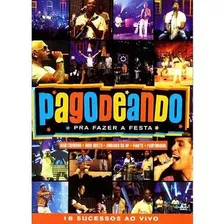 Dvd Pagodeando - Pra Fazer A Festa (vários Interpretes)