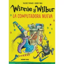 Winnie Y Wilbur - La Computadora Nueva (td) - Thomas, Valeri