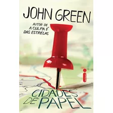 Cidades De Papel, De Green, John. Editorial Editora Intrínseca Ltda., Tapa Mole En Português, 2013