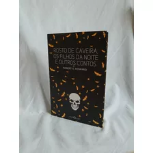 Rosto De Caveira, Os Filhos Da Noite E Outros - Livro Usado