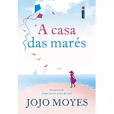 A Casa Das Marés, De Moyes, Jojo. Editora Intrínseca Ltda., Capa Mole Em Português, 2017