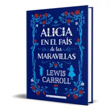 Libro Alicia En El País De Las Maravillas [ Pasta Dura ]