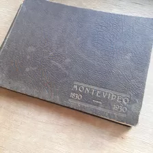 Antiguo Álbum 1830-1930 / Primer Centenario De La República