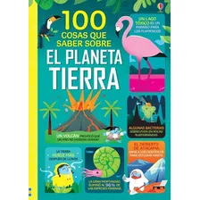 100 Cosas Que Saber Sobre El Planeta Tierra - 100