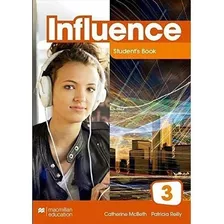 Influence 3 Student's Book And App Pack, De Catherine Mcbeth; Patricia Reilly., Vol. 3. Editora Macmillan Education, Capa Mole, Edição 1 Em Inglês, 2020