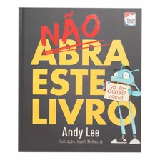 Não Abra Este Livro, De Lee, Andy. Happy Books Editora Ltda., Capa Dura Em Português, 2017