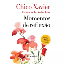 Momentos De Reflexão: 2ª Edição, De Xavier, Chico. Editora Planeta Do Brasil Ltda., Capa Mole Em Português, 2017