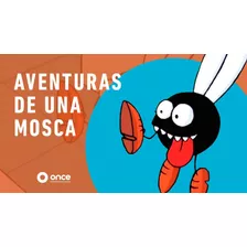 Serie Aventuras De Una Mosca (digital)