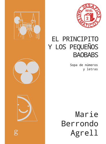 Principito Y Los Pequeãâos Baobabs,el: Sopa De Números Y Letras, De Berrondo Agrell,marie. Desafíos Matemáticos, Vol. 1. Editorial Gedisa, Tapa Blanda En Español