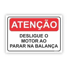 Placa Atenção: Desligue Motor Na Balança 20x30cm - E030 - V2