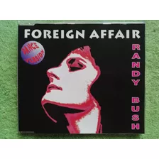 Eam Cd Maxi Single Randy Bush Foreign Affair 1993 Europeo