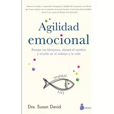 Libro: Agilidad Emocional (edição Em Espanhol)