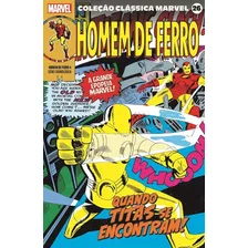 Coleção Clássica Marvel Vol.26 - Homem De Ferro Vol.04, De Lee, Stan. Editora Panini Brasil Ltda, Capa Mole Em Português, 2022