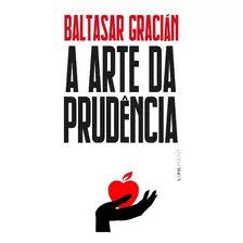 Arte Da Prudencia, A