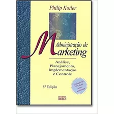 Livro Administração De Marketing - Philip Kotler [1998]