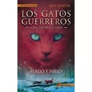 Libro Fuego Y Hielo (los Cuatro Clanes 2 Los Gatos Guerreros