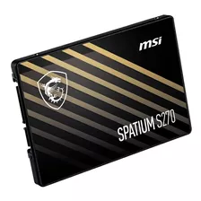 Ssd Msi Spatium S270 240gb 2.5 Sata Iii 3d Nand Pc Notebook Color Negro