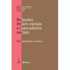 Livro Relações Étnico-raciais E Marcadores Sociais: Desig...