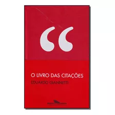 Livro Das Citacoes,o - Giannetti, Eduardo - Cia Das Letras