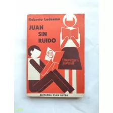 Roberto Ledesma / Juan Sin Ruido