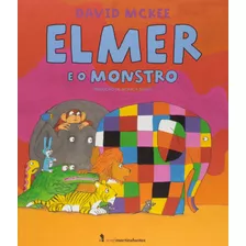 Elmer E O Monstro, De Mckee, David. Editora Wmf Martins Fontes Ltda, Capa Mole Em Português, 2014